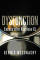 Book cover of: Dysfunction. By: Dennis McConaghy