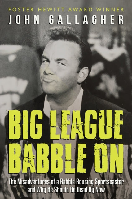 Book cover of: Big League Babble On. By: John Gallagher