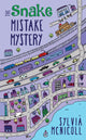 Book cover of: Snake Mistake Mystery. By: Sylvia McNicoll