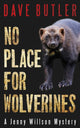 Book cover of: No Place for Wolverines. By: Dave Butler