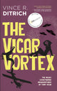 Book cover of: Vicar Vortex. By: Vince R. Ditrich