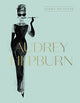 Audrey Hepburn, Icons Of Style, for fans of Megan Hess, The Little Books of Fashion and The Complete Catwalk Collections 9781460763834 Harper by Design