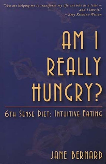 Book cover of: Am I Really Hungry?