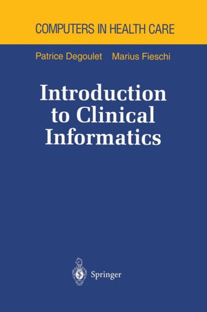Introduction to Clinical Informatics