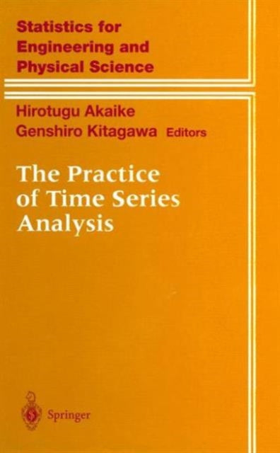 Book cover of: Practice of Time Series Analysis. By: Hirotugu Akaike Genshiro Kitagawa