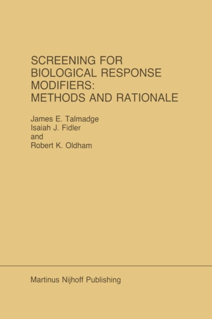 Book cover of: Screening for Biological Response Modifiers: Methods and Rationale. By: James E. Talmadge