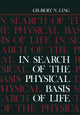 Book cover of: In Search of the Physical Basis of Life. By: Gilbert Ling