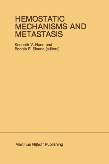 Book cover of: Hemostatic Mechanisms and Metastasis. By: Kenneth V. Honn