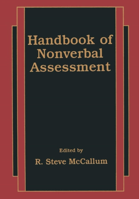 Book cover of: Handbook of Nonverbal Assessment. By: R. Steve Mccallum