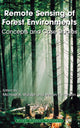 Book cover of: Remote Sensing of Forest Environments. By: Michael A. Wulder