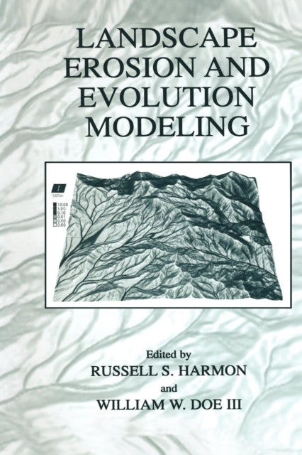 Book cover of: Landscape Erosion and Evolution Modeling. By: Russell S. Harmon