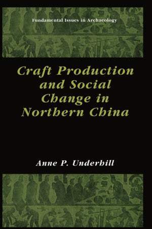 Craft Production and Social Change in Northern China