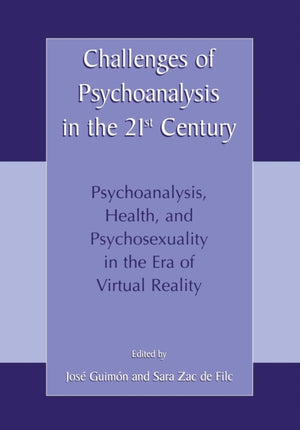Challenges of Psychoanalysis in the 21st Century