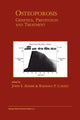 Book cover of: Osteoporosis: Genetics, Prevention and Treatment. By: John S. Adams