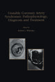 Book cover of: Unstable Coronary Artery Syndromes Pathophysiology, Diagnosis and Treatment. By: Robert L. Wilensky