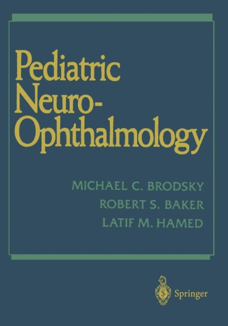 Book cover of: Pediatric Neuro-Ophthalmology. By: Michael C. Brodsky