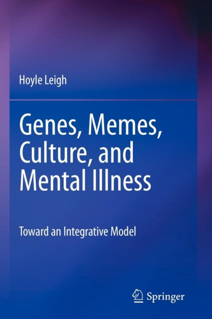 Book cover of: Genes, Memes, Culture, and Mental Illness. By: Hoyle Leigh