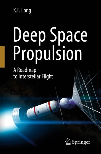 Book cover of: Deep Space Propulsion. By: K. F. Long