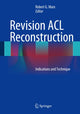 Book cover of: Revision ACL Reconstruction. By: Robert Marx