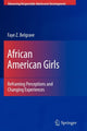 Book cover of: African American Girls. By: Faye Z. Belgrave