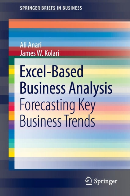 Book cover of: Excel-Based Business Analysis. By: Ali Anari