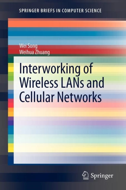 Book cover of: Interworking of Wireless LANs and Cellular Networks