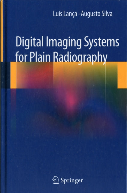 Digital Imaging Systems for Plain Radiography