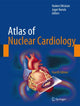 Book cover of: Atlas of Nuclear Cardiology. By: Vasken Dilsizian