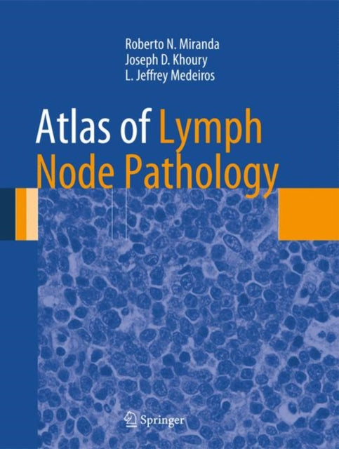 Book cover of: Atlas of Lymph Node Pathology. By: Roberto N. Miranda