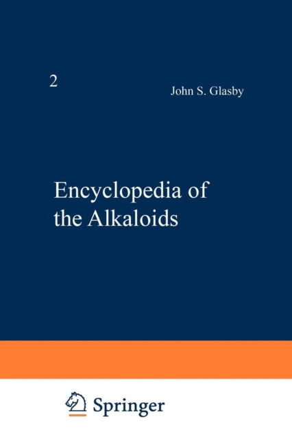Book cover of: Encyclopedia of the Alkaloids. By: John Glasby