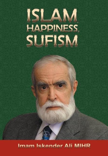 Book cover of: Islam, Happiness, Sufism