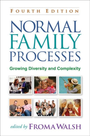 Normal Family Processes, Fourth Edition