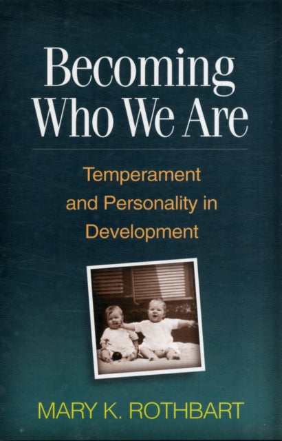 Book cover of: Becoming Who We Are. By: Mary K. Rothbart