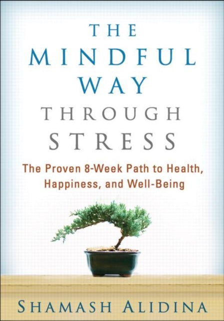Book cover of: Mindful Way through Stress. By: Shamash Alidina