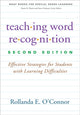 Book cover of: Teaching Word Recognition, Second Edition. By: Rollanda E. O'Connor