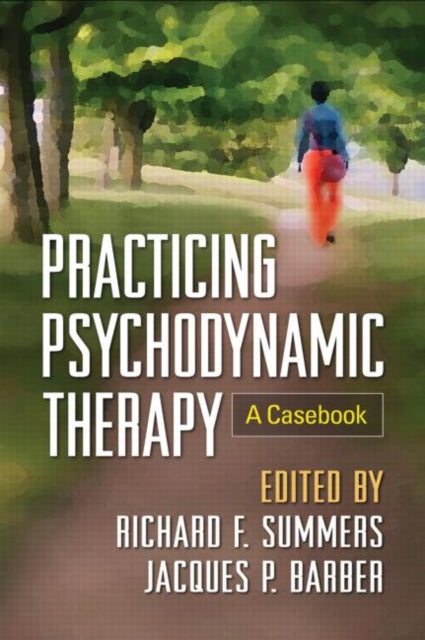 Book cover of: Practicing Psychodynamic Therapy. By: Richard F. Summers