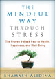 Book cover of: Mindful Way through Stress. By: Shamash Alidina