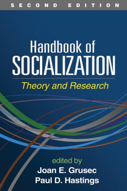 Handbook of Socialization, Second Edition