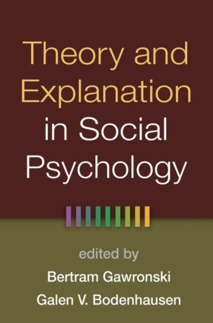 Book cover of: Theory and Explanation in Social Psychology