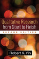 Book cover of: Qualitative Research from Start to Finish, Second Edition. By: Robert K. Yin