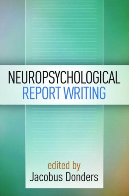 Book cover of: Neuropsychological Report Writing