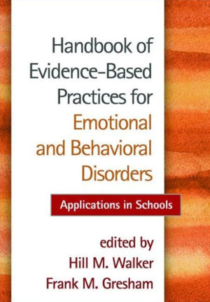 Handbook of Evidence-Based Practices for Emotional and Behavioral Disorders