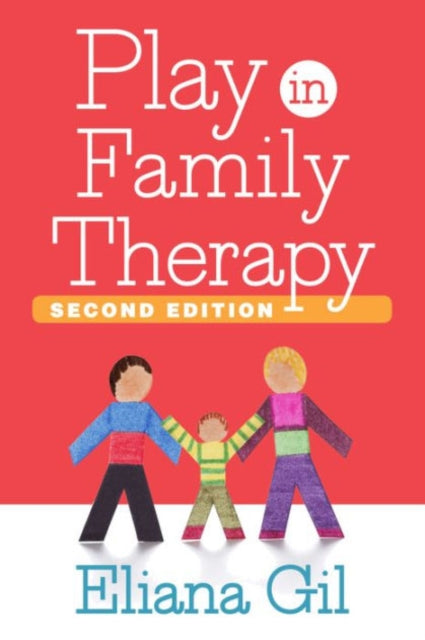 Book cover of: Play in Family Therapy, Second Edition. By: Eliana Gil