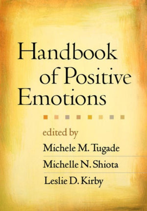Handbook of Positive Emotions