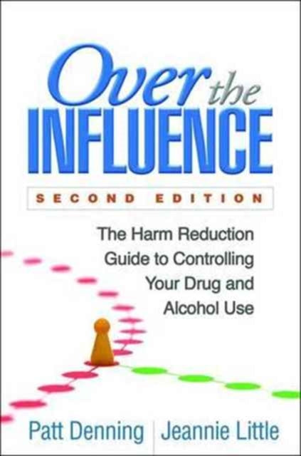 Book cover of: Over the Influence, Second Edition. By: Patt Denning