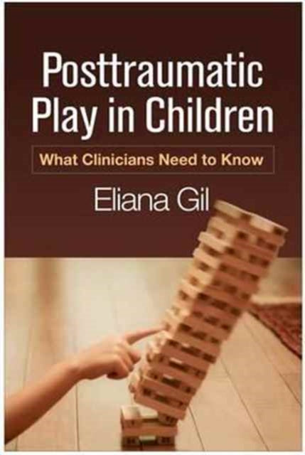 Book cover of: Posttraumatic Play in Children. By: Eliana Gil