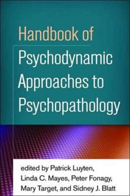 Book cover of: Handbook of Psychodynamic Approaches to Psychopathology