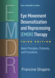 Eye Movement Desensitization and Reprocessing (EMDR) Therapy, Third Edition, Basic Principles, Protocols, and Procedures 9781462532766 Francine Shapiro