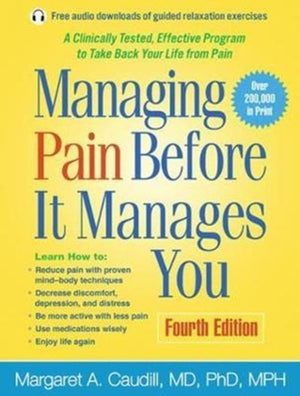 Managing Pain Before It Manages You, Fourth Edition