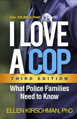 I Love a Cop, Third Edition